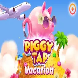 Piggy Tap Vacation